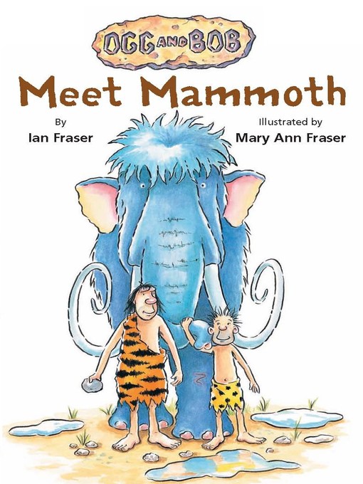 Title details for Meet Mammoth by Ian Fraser - Available
